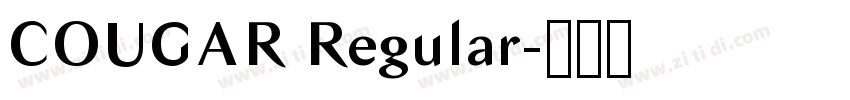 COUGAR Regular字体转换 COUGAR Regular字体转换